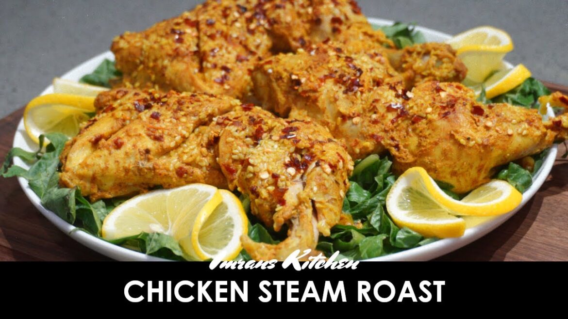 Chicken Steam Roast Recipe | How To Make Chicken Steam Roast