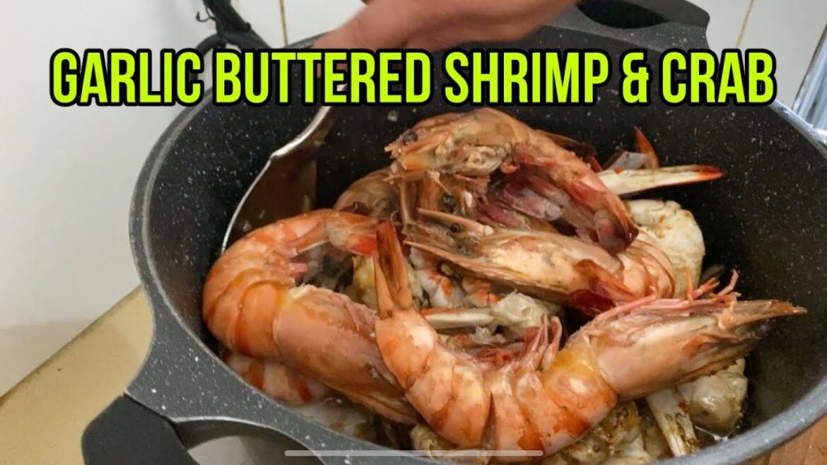 Garlic Buttered Shrimp & Crab ALA BENTE