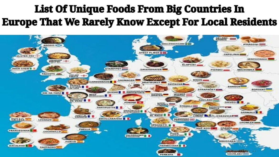 List Of Unique Foods From Big Countries In Europe That We Rarely Know Except For Local Residents List Of Unique Foods From Big Countries In Europe That We Rarely Know Except For Local Residents