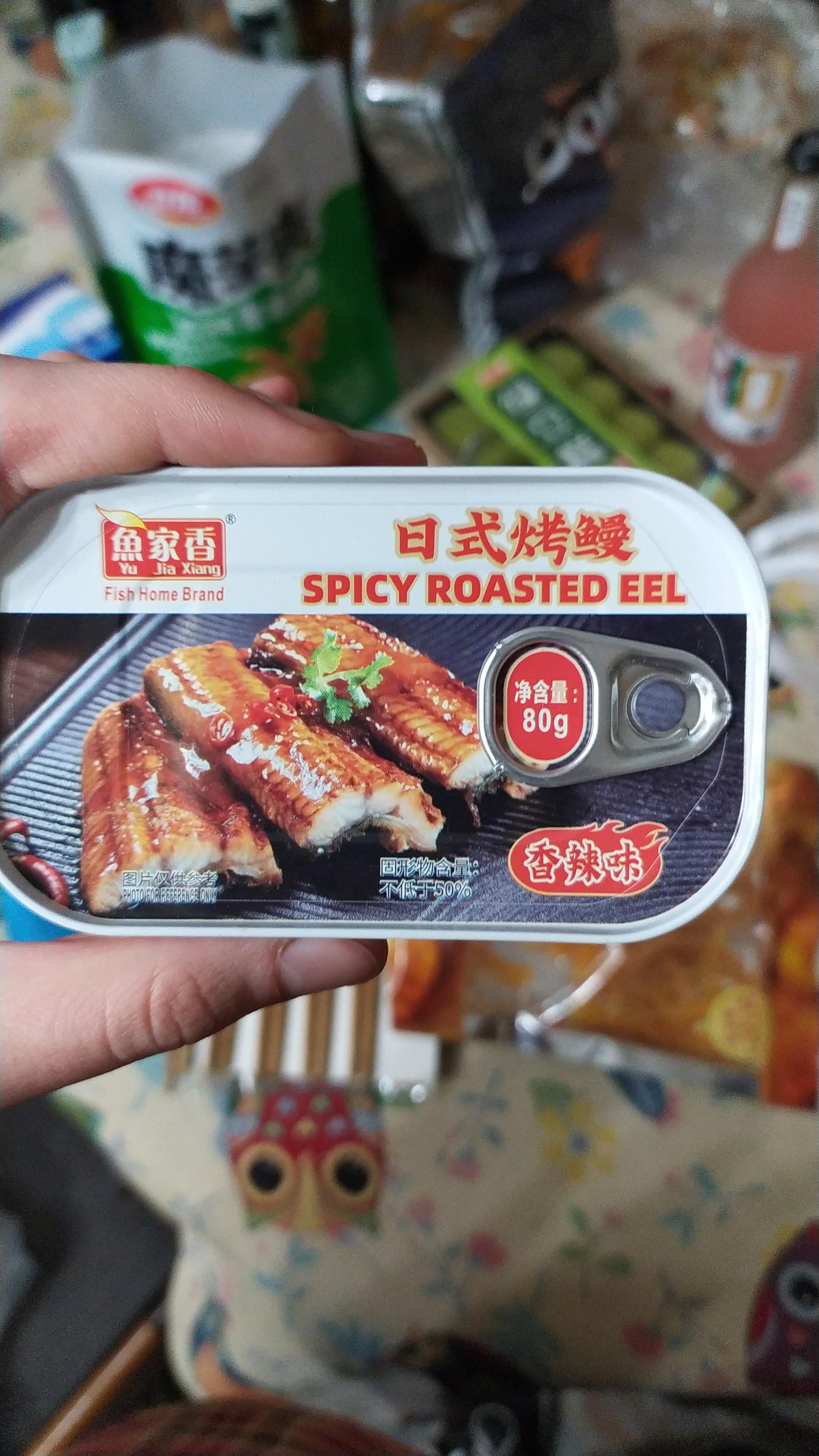 I'm drunk and thinking about my spicy canned roasted eel. Dining and Cooking