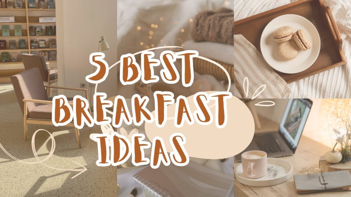 5 Quick & Easy Breakfast Recipe Ideas / Healthy Cuisine