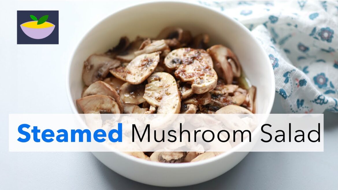 Steamed Mushroom Salad Recipe | Moist Heat Cooking | Autoimmune | Anti-inflammatory | Mediterranean Steamed Mushroom Salad Recipe | Moist Heat Cooking | Autoimmune | Anti-inflammatory | Mediterranean