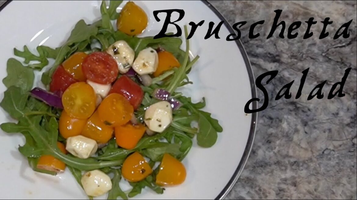 Bruschetta Salad Bruschetta Salad
