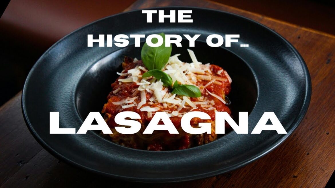 The History of Lasagna The History of Lasagna
