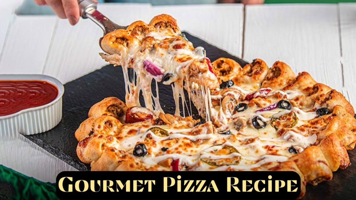 Gourmet Pizza Recipe | Gourmet Pizza Toppings | Gourmet Italian Pizza | Gourmet Pizza Dough Recipe Gourmet Pizza Recipe | Gourmet Pizza Toppings | Gourmet Italian Pizza | Gourmet Pizza Dough Recipe