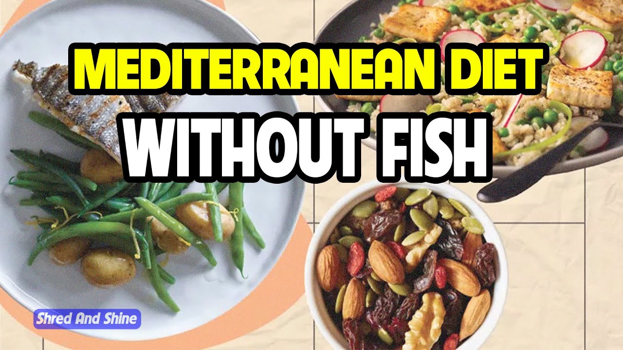 7 day Mediterranean Diet without fish - Dining and Cooking