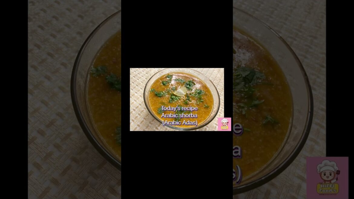 Arabian lentils soup |arabian Adas|#shortsfeed #viral #shorts #pakistanirecipe