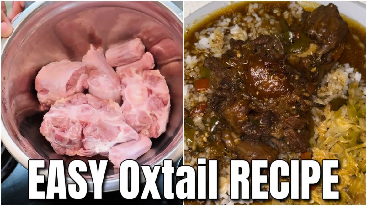Easy Oxtail Recipe Easy Oxtail Recipe