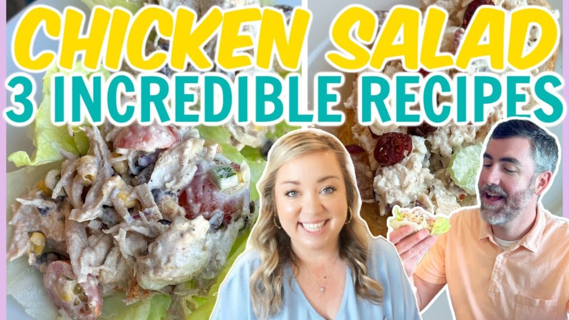 3 CHICKEN SALAD RECIPES FOR SPRING | MUST TRY HEALTHY LUNCH IDEAS | QUICK AND EASY RECIPES