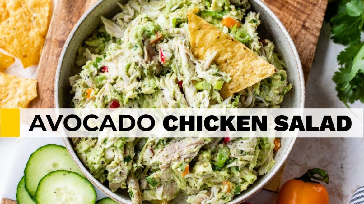 AVOCADO CHICKEN SALAD RECIPE | no mayo, no yogurt
