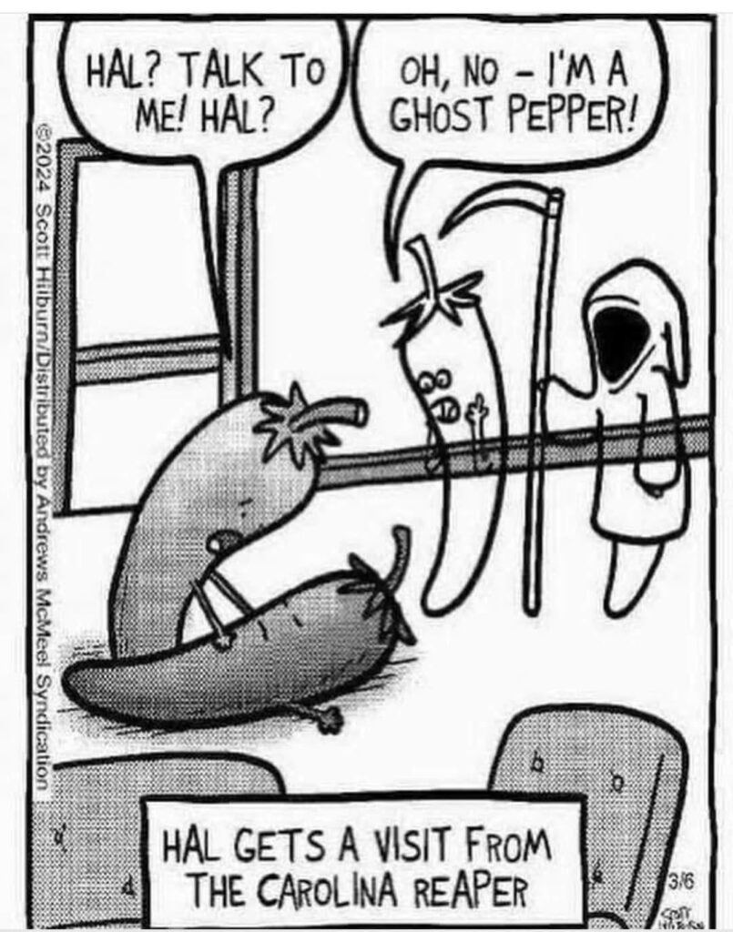 Must have been stung by a scorpion pepper.