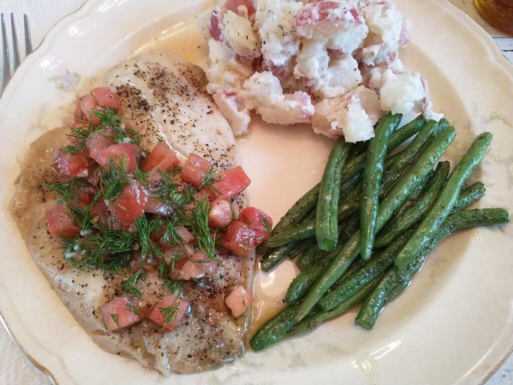 Baked Tilapia & Fresh Tomato Dill Relish w/ Roasted Green Beans and Creamy Red Potato Salad