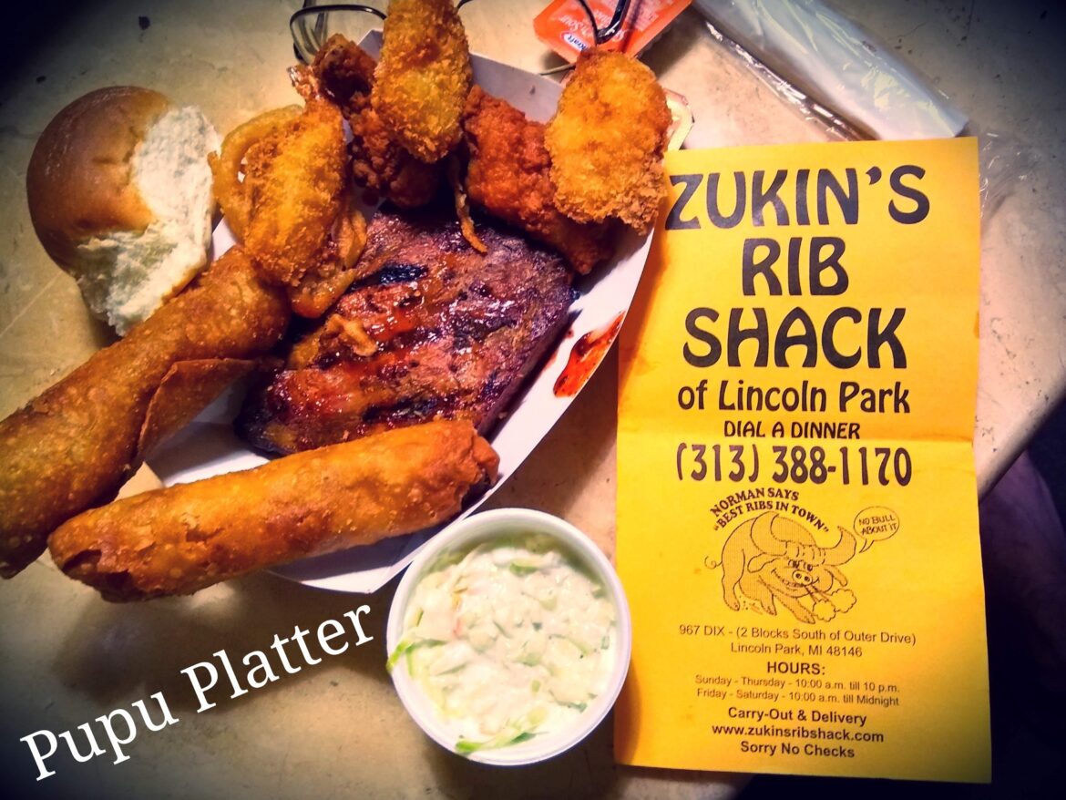 Pupu Platter a Polynesian treat 😋.  Zukin's in Lincoln Park and Livonia full dining room and bar.  At one time had 14 locations, bet you didn't know.  Rib Kebabs rule 😋