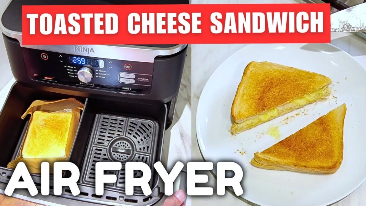 Perfect Cheese Toasted Sandwich In The Air Fryer #cooking #airfryer #recipe Perfect Cheese Toasted Sandwich In The Air Fryer #cooking #airfryer #recipe