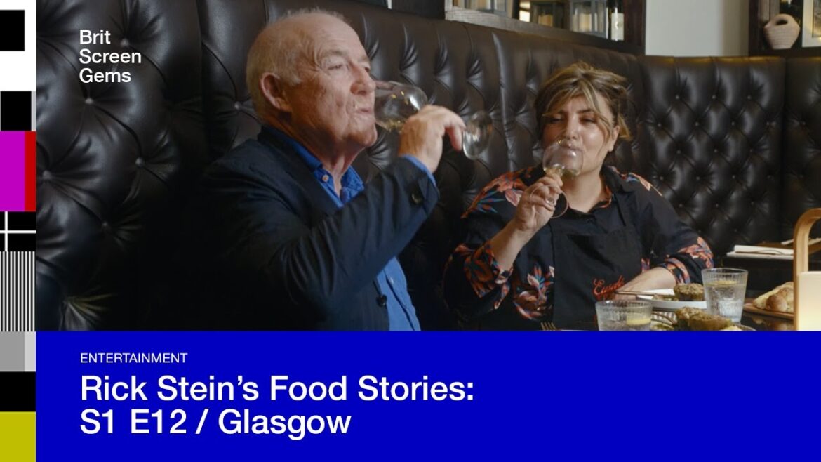 Rick Stein’s Food Stories | S1 E12 | Glasgow Rick Stein’s Food Stories | S1 E12 | Glasgow
