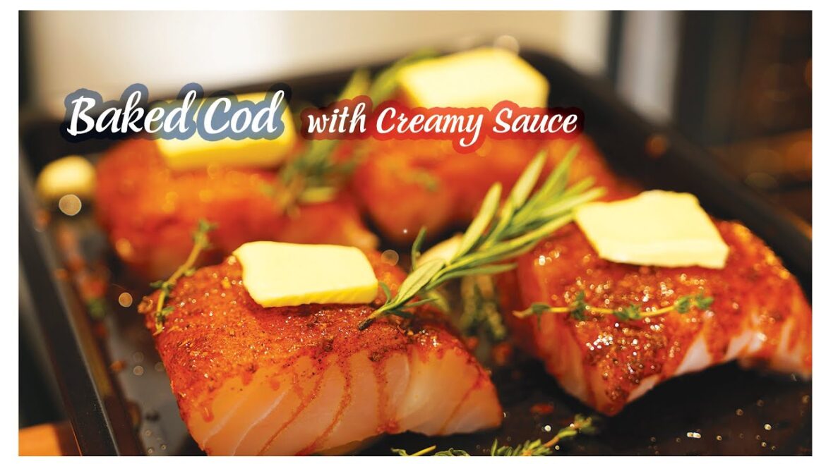 How to make Oven Baked Cod fish with finger licking creamy sauce  #cod #fishrecipe #fish