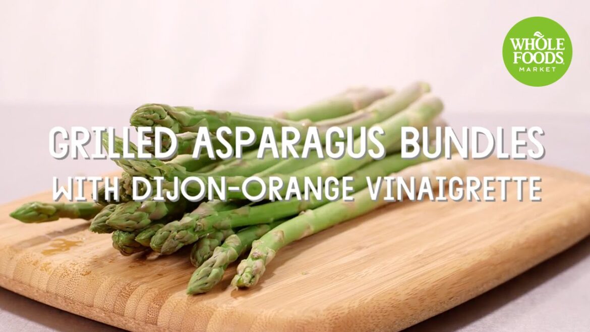 Grilled Asparagus Bundles with Dijon-Orange Vinaigrette l Whole Foods Market