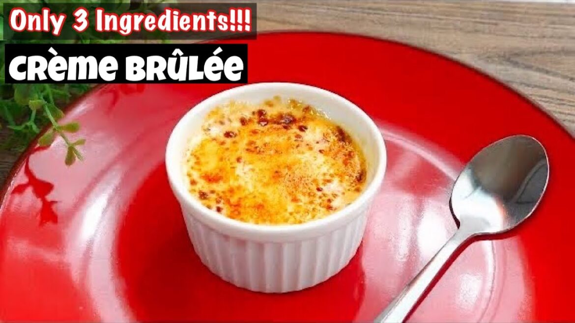 No need Cream, sugar & milk ! 3 ingredients Crème Brûlée || ice cream Creme brûlée