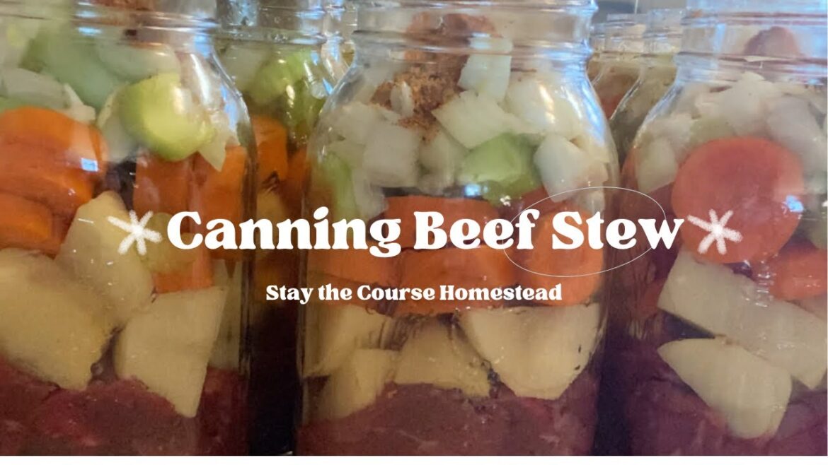Canning Beef Stew Canning Beef Stew