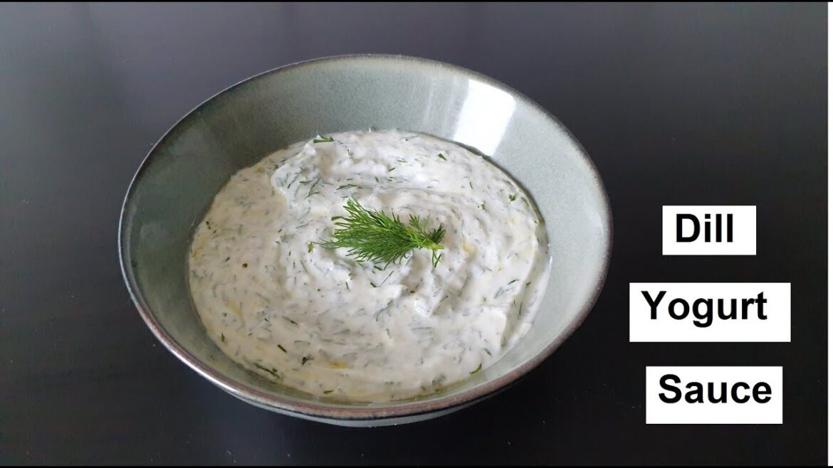 EASY Dill Yogurt Sauce Dressing Recipe