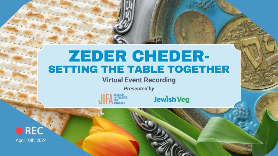 Zeder Cheder – Setting the Table Together, Passover 2024, Event Recording Zeder Cheder - Setting the Table Together, Passover 2024, Event Recording