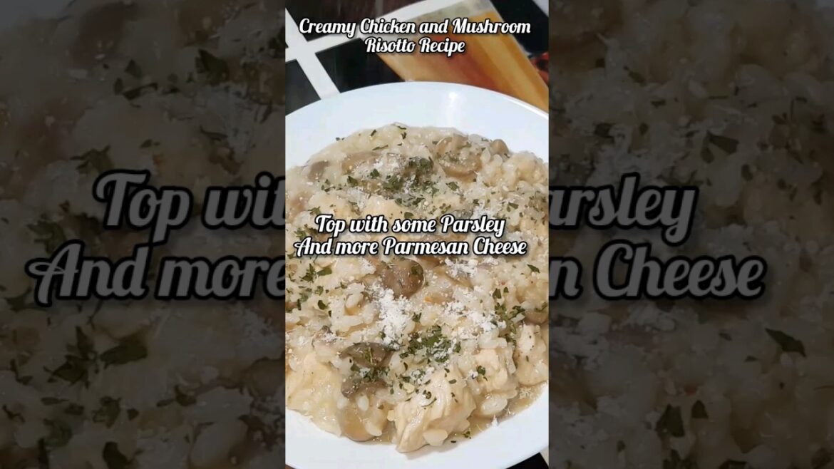 How to make Creamy Chicken and Mushroom Risotto #shorts #risotto #italianfoodrecipes