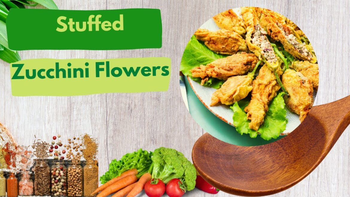 Stuffed Zucchini Flowers: ricotta herbs