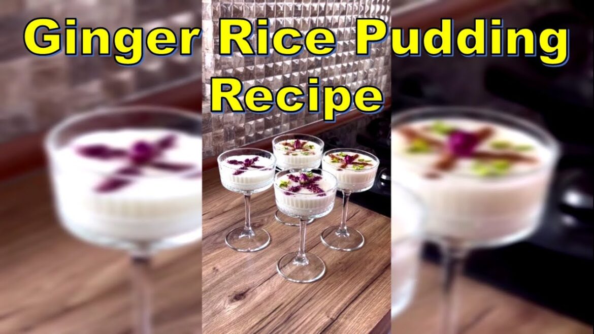 Ginger Rice Pudding Recipe: A Delicious Twist on a Classic Dessert-4K | رسپی شیربرنج زنجبیلی Ginger Rice Pudding Recipe: A Delicious Twist on a Classic Dessert-4K | رسپی شیربرنج زنجبیلی