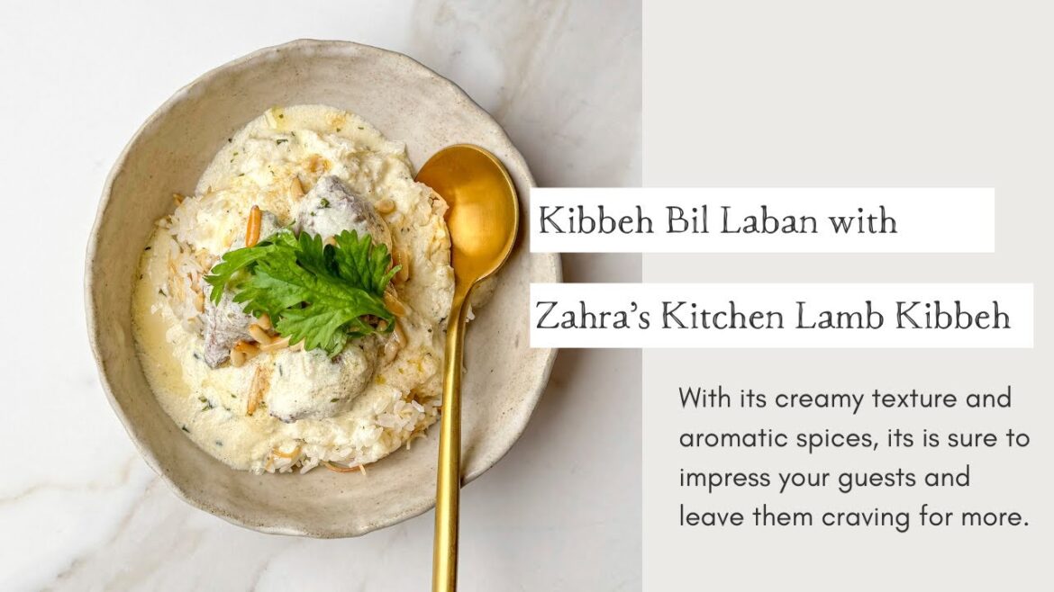 Kibbeh Bil Laban (Kibbeh in Yogurt Sauce) with Zahra's Kitchen Lamb Kibbeh | Cooking with Zahra