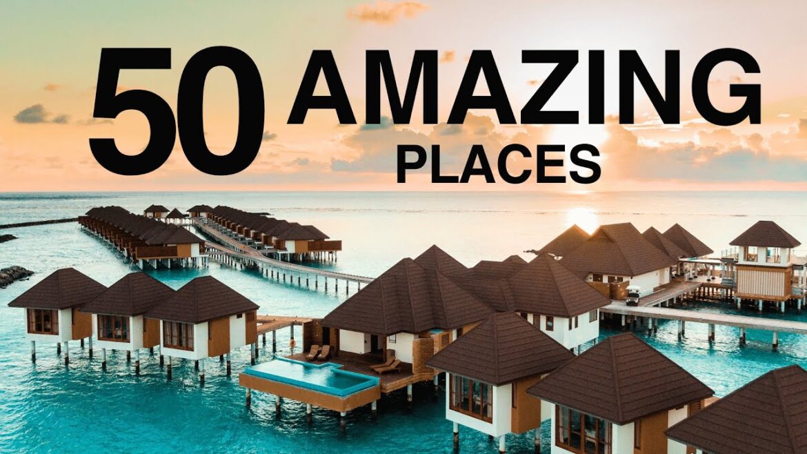 TOP 50 Amazing Places to See Around the World | Your Ultimate Travel Guide | TravelAddicts