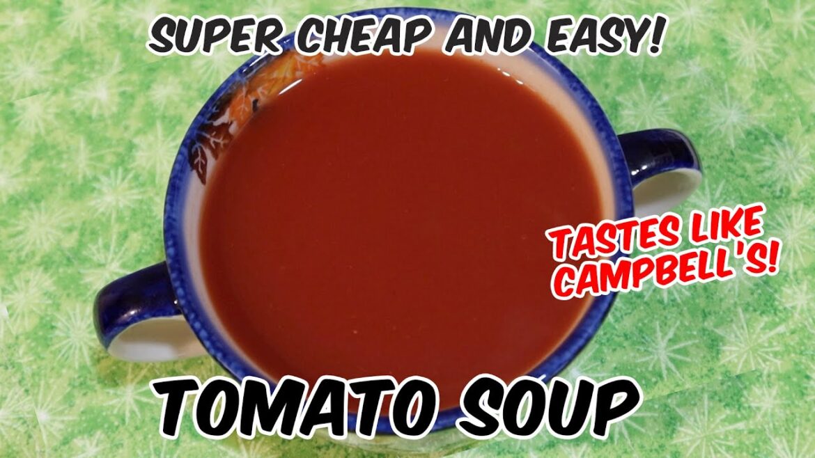 Super Cheap And Easy Tomato Soup Recipe – Tastes Like Campbell’s Tomato Soup Super Cheap And Easy Tomato Soup Recipe - Tastes Like Campbell's Tomato Soup