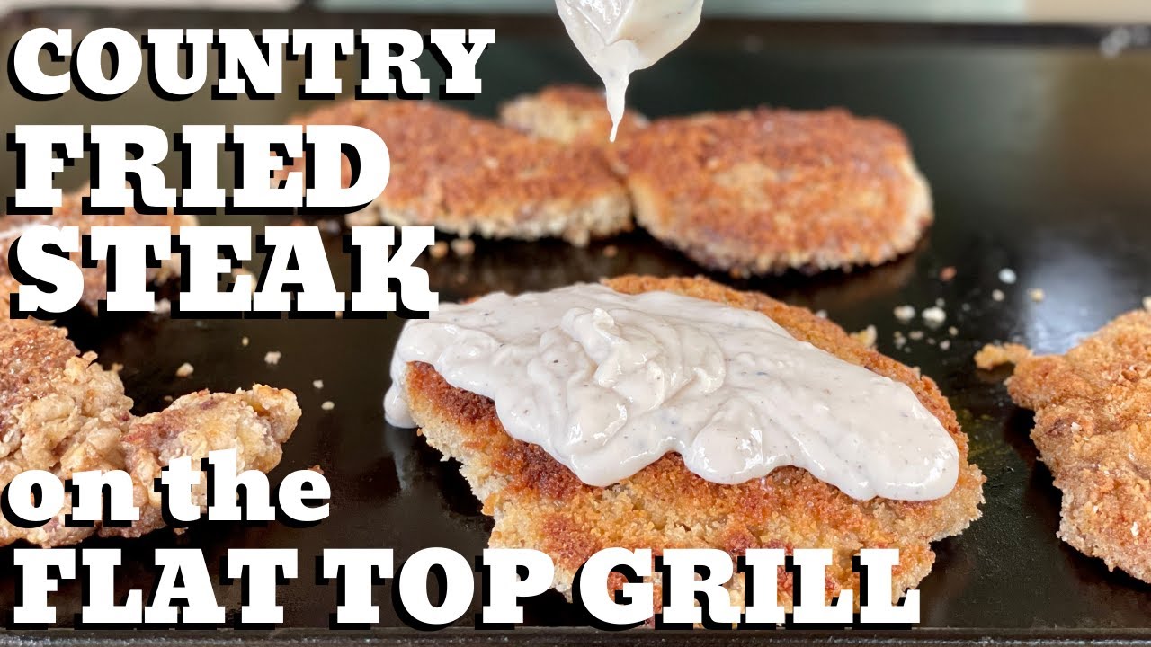Country Fried Steak on the Flat Top Grill Which is better Flour