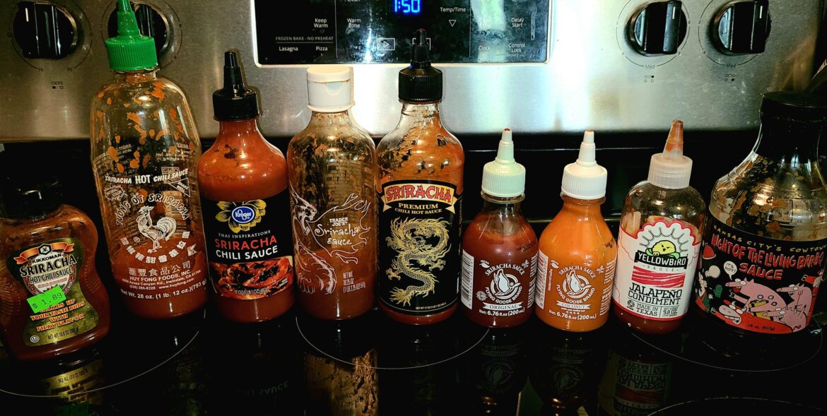 Sriracha isn't spicy anymore. I tried several brands while there was a shortage and none are spicy. The new Huy Fong isn't spicy nor is the UR Dragon. The most spicy sauce pictured is the NOTLS BBQ sauce (it's the best jarred BBQ sauce imo). I think I may give up on Sriracha and find a new regular.