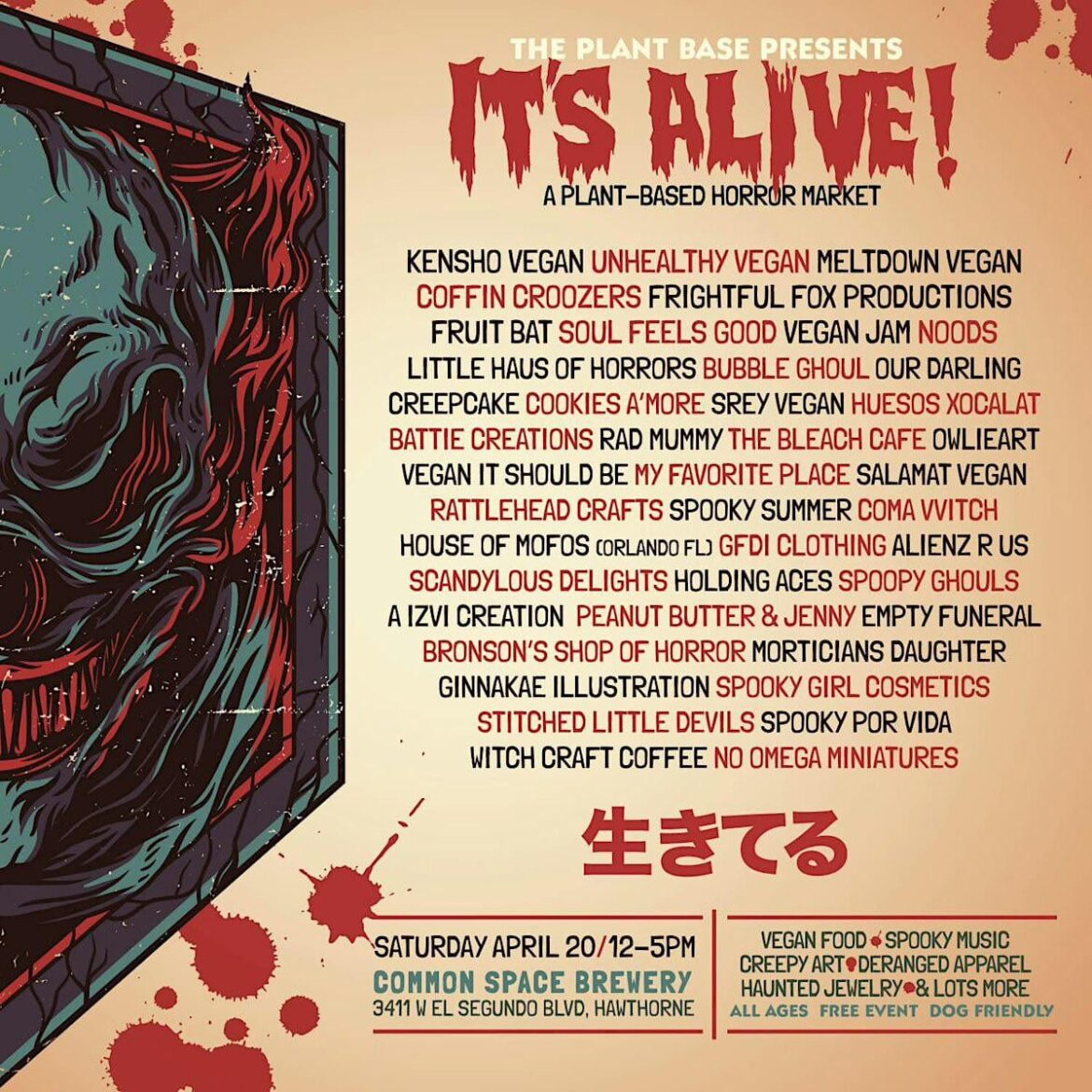It’s Alive! A Plant-Based Horror Market. April 20, 2024, 12-5pm @ Common Space Brewery, Hawthorne