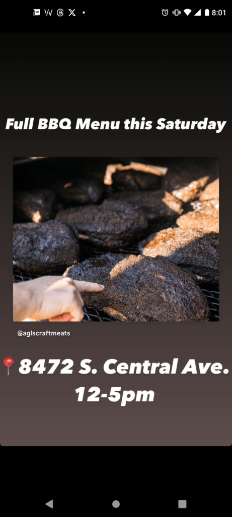 Instagram: @aglscraftmeats full BBQ menu over at our kitchen in --> 8472 S. Central Ave. 12-5pm hit us up! sausages, burnt ends, brisket, Mac n cheese, collard greens etc etc.
