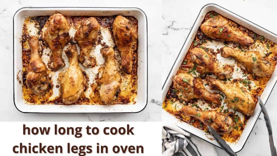 How Long To Cook Chicken Legs In Oven