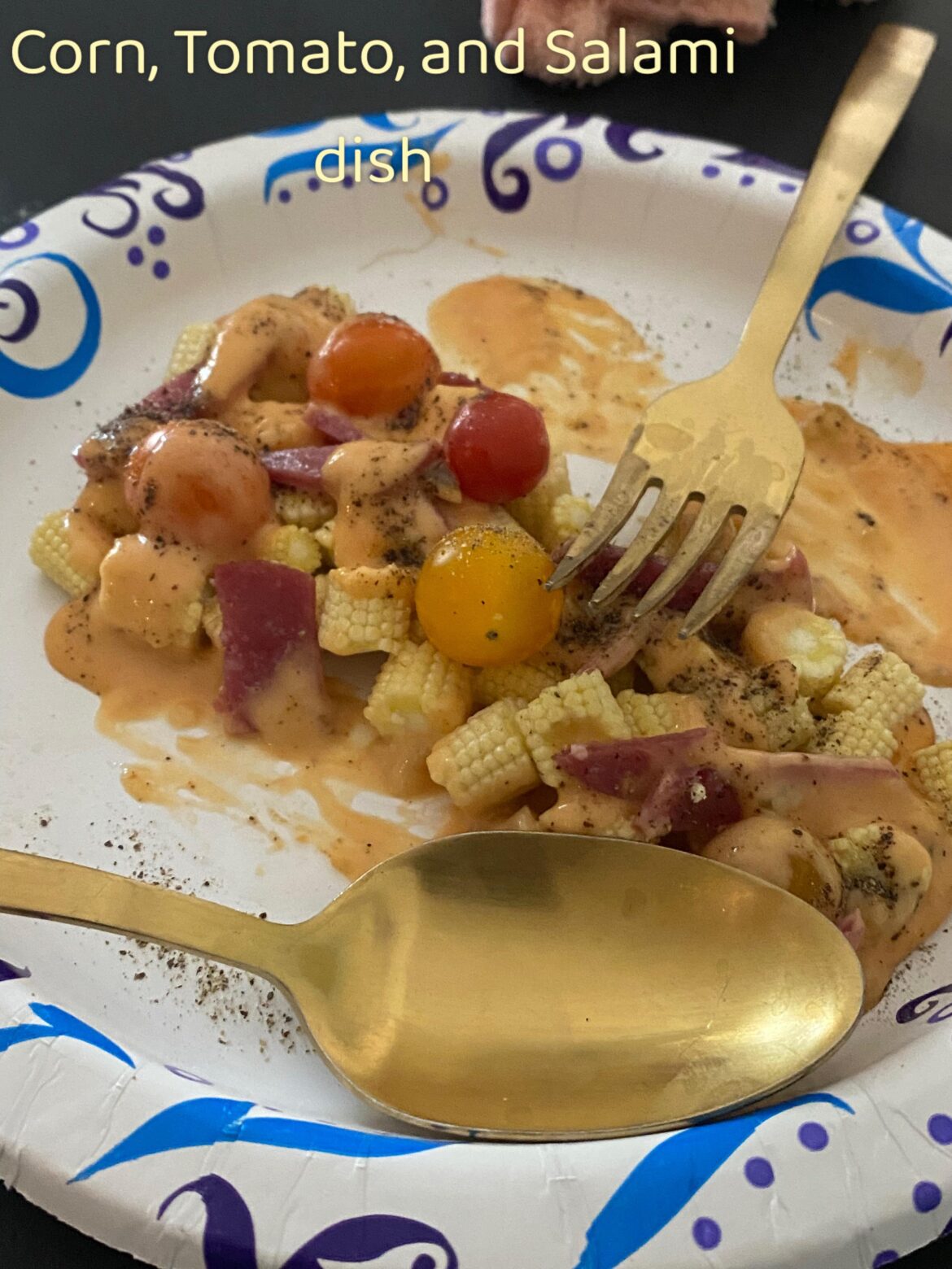 Corn, Tomato, and Salami dish