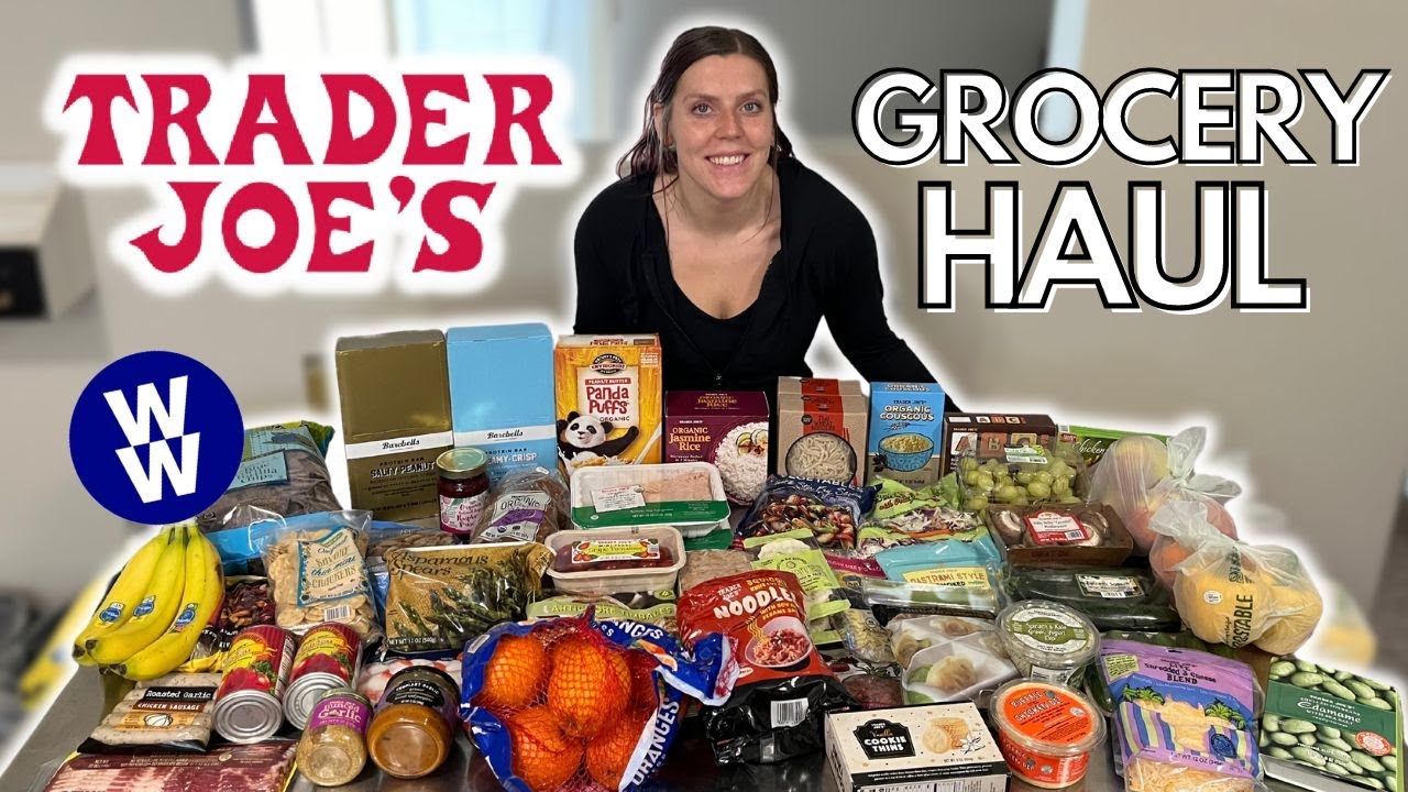 HUGE HEALTHY TRADER JOE'S GROCERY HAUL WeightWatchers Points & Calories/Macros/Nutrition Info