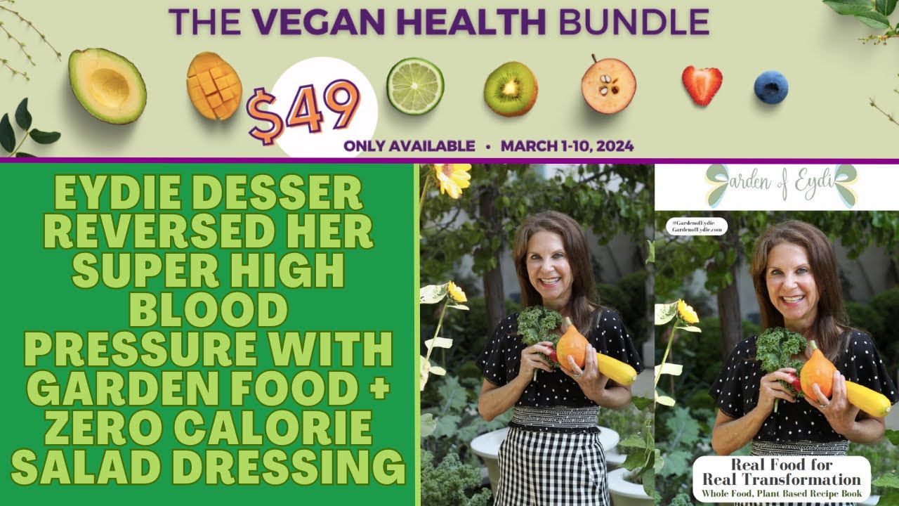 Eydie Desser Reversed Her Super High Blood Pressure with Garden Food