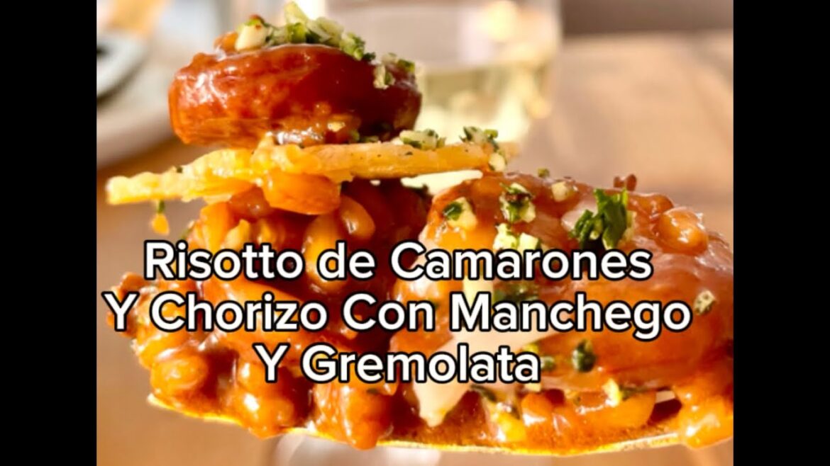 ¡Increíble Risotto de Camarones y Chorizo con Queso Manchego! Receta Fácil y Deliciosa ¡Increíble Risotto de Camarones y Chorizo con Queso Manchego! Receta Fácil y Deliciosa