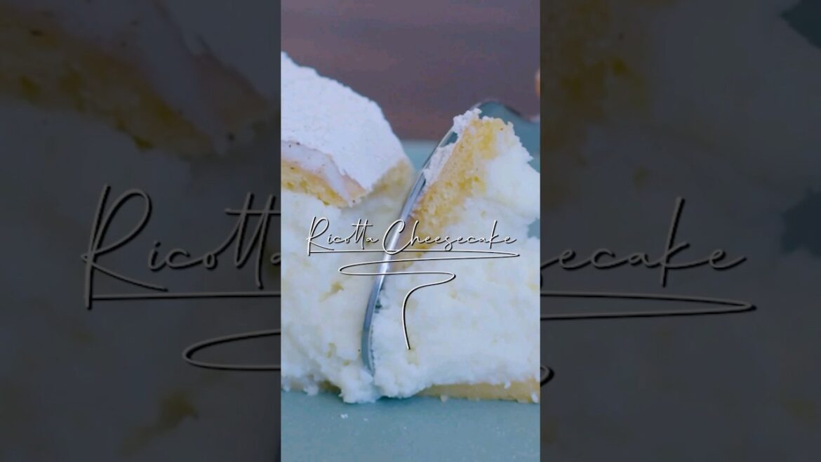 How to make a traditional Italian Ricotta Cheesecake