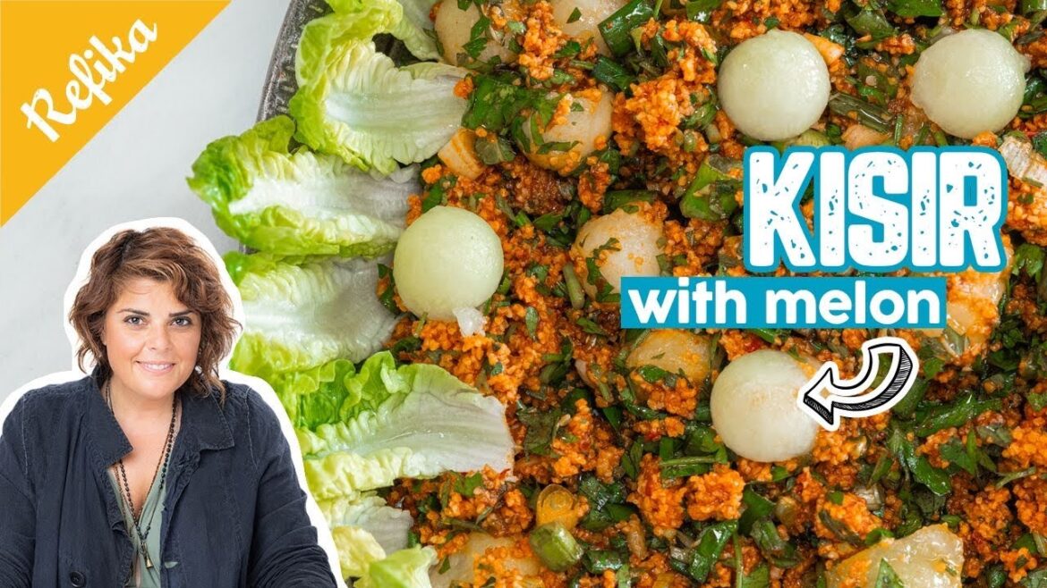 Refika’s Special Kısır Recipe With Melon | So Delicious And Easy