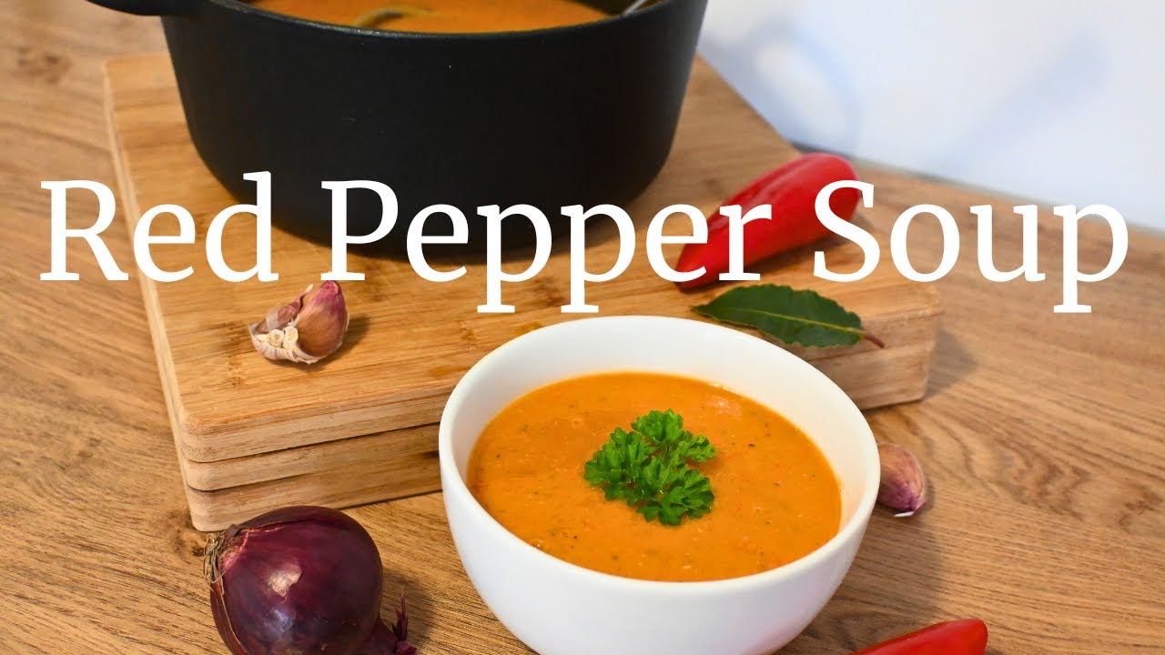 Red Pepper Soup | Seriously Good Red Pepper and Lentil Soup - Dining