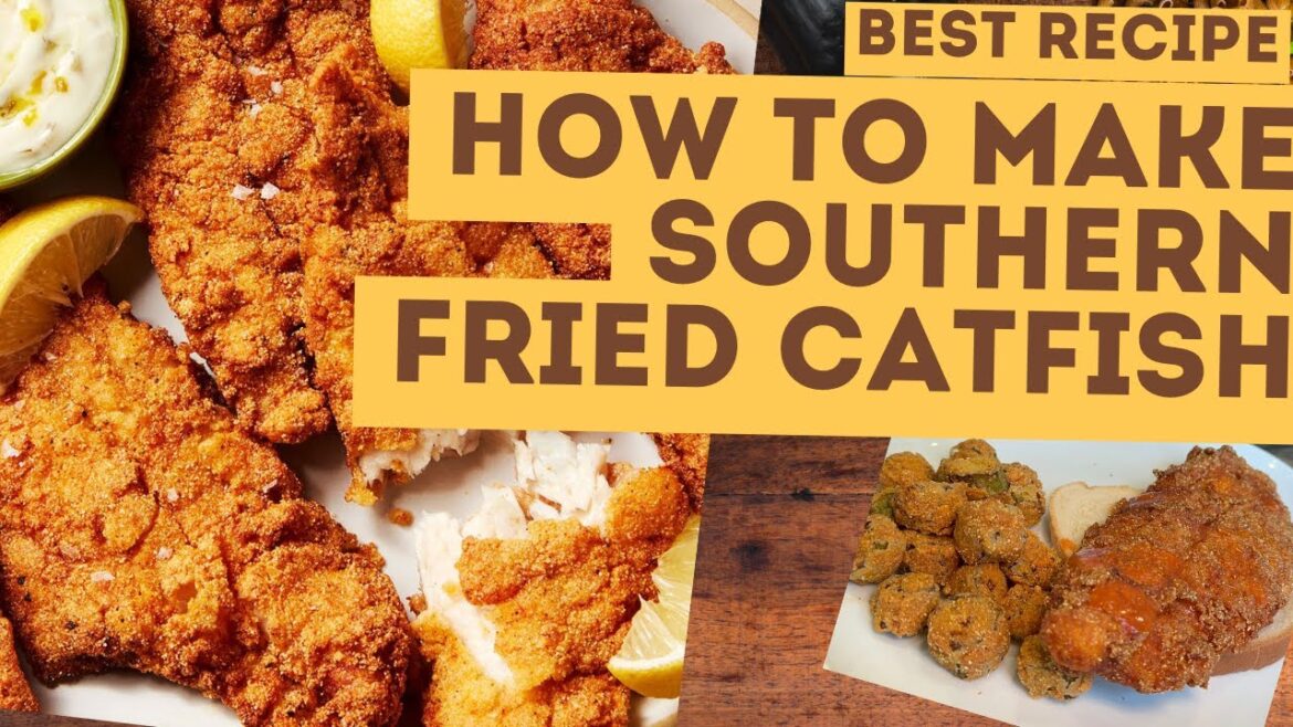 The ONLY Southern Fried Catfish Recipe You Need!!!!