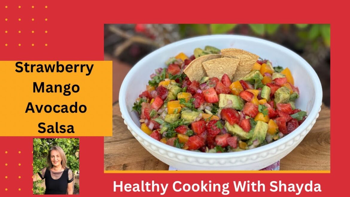 Strawberry Mango Avocado Salsa Strawberry Mango Avocado Salsa