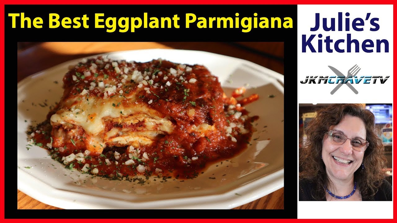 The BEST Homemade Eggplant Parmigiana Recipe | JKMCraveTV - Dining and ...