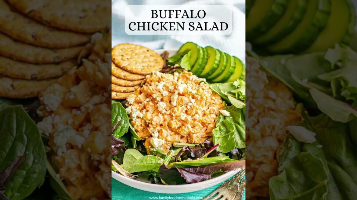 Buffalo Chicken Salad   Family Food on the Table #shots