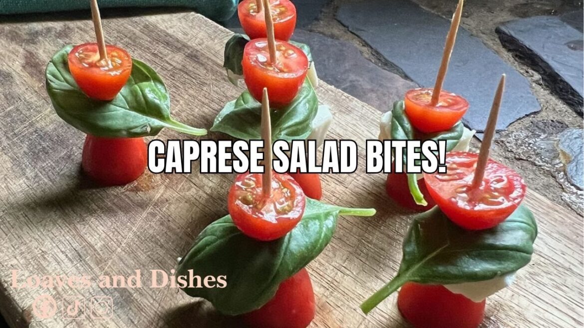 "Easy Caprese Salad Bites Recipe | Perfect Appetizer for Any Occasion!"