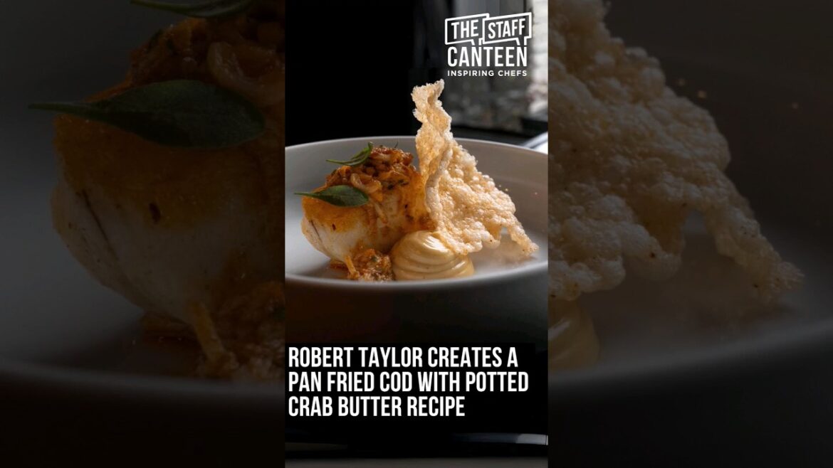 Robert Taylor from Tallow creates a Pan fried cod with potted crab butter recipe