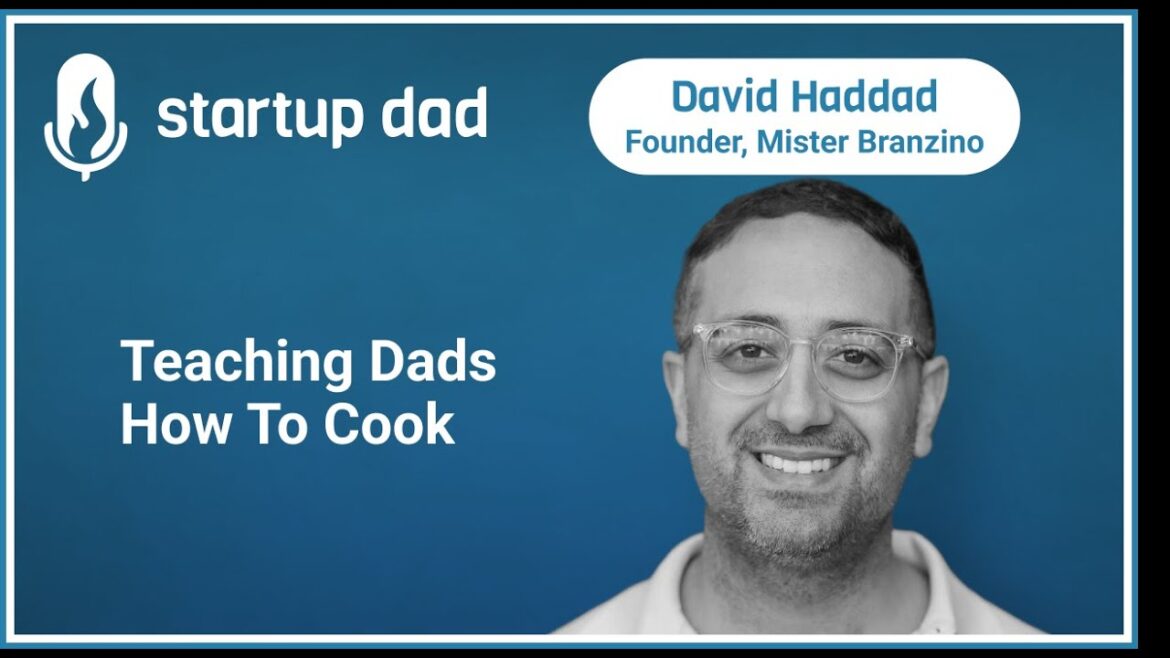 Teaching Dads How To Cook | David Haddad (father of 1, founder of Mr. Branzino) Teaching Dads How To Cook | David Haddad (father of 1, founder of Mr. Branzino)